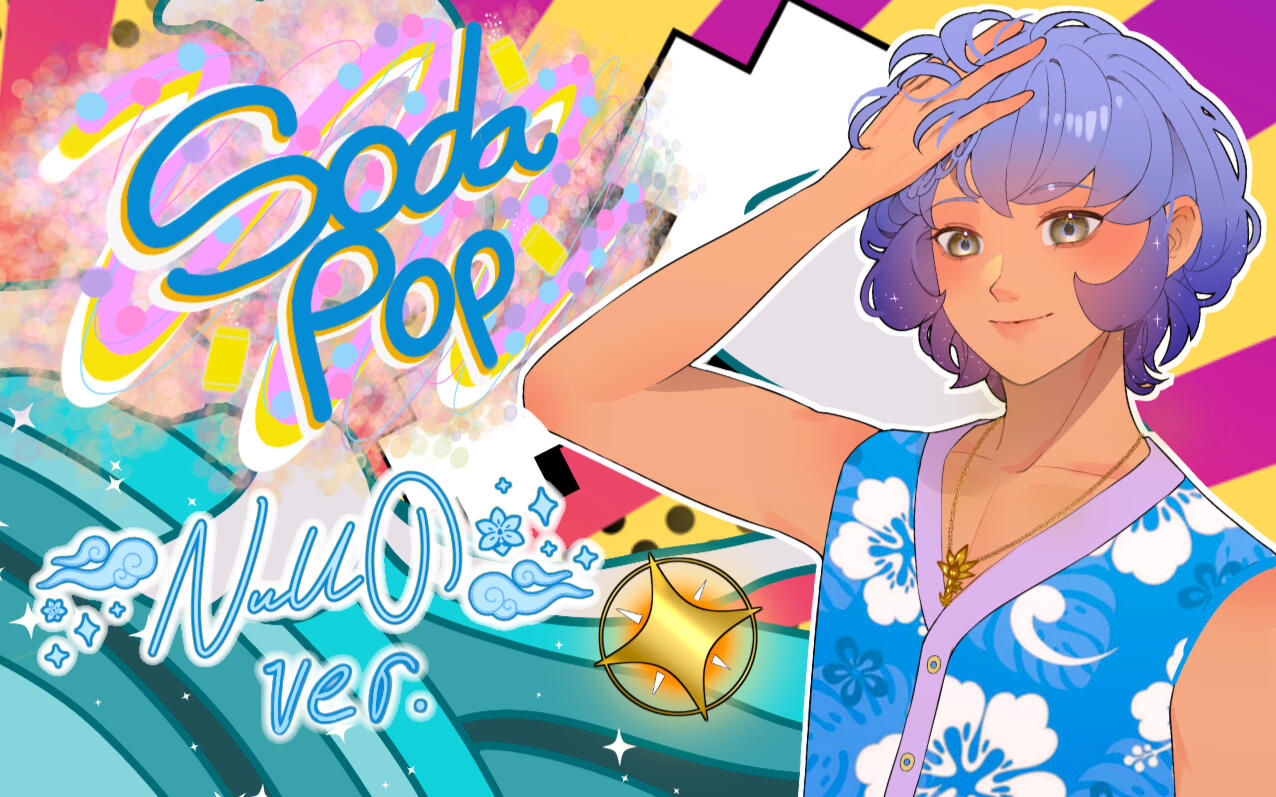 Soda Pop Song Cover MV Thumbnail Edit Background & Sprite Art by Lathifah_NT NullO Signature by VryHoth Song logo by RainbowBrigo_P